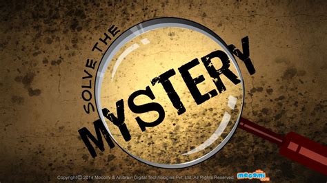 Time to solve the mystery, .